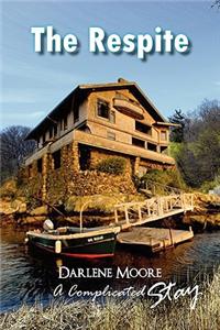 Respite: A Complicated Stay