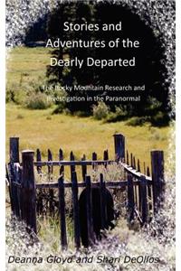 Stories and Adventures of the Dearly Departed