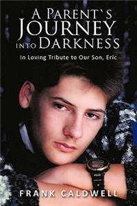 Parent`s Journey Into Darkness