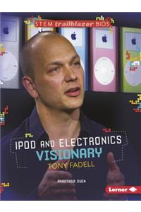 iPod and Electronics Visionary Tony Fadell