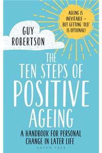 Ten Steps of Positive Ageing