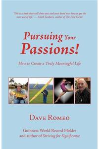 Pursuing Your Passions!