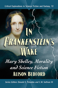 In Frankenstein's Wake