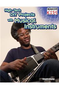 High-Tech DIY Projects with Musical Instruments