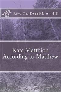 Kata Matthaion According to Matthew