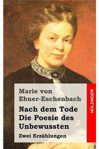 Nach dem Tode / Die Poesie des Unbewussten