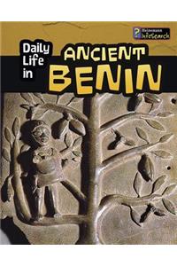 Daily Life in Ancient Civilizations Daily Life in Ancient Benin