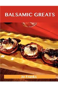 Balsamic Greats