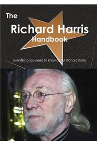 The Richard Harris Handbook - Everything You Need to Know about Richard Harris