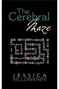 The Cerebral Maze