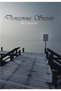 Dangerous Secrets