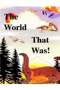 The World That Was