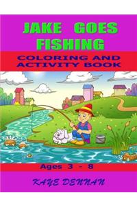 Jake Goes Fishing Coloring and Activity Book