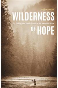 Wilderness of Hope