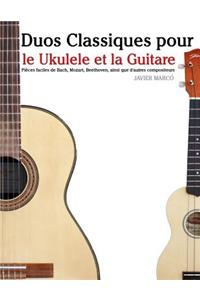 Duos Classiques Pour Le Ukulele Et La Guitare