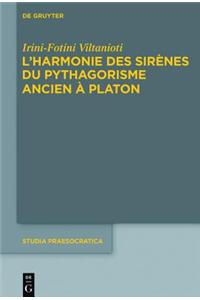 L'Harmonie Des Sirenes Du Pythagorisme Ancien a Platon