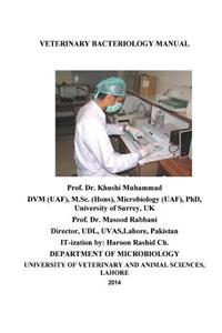 Veterinary Bacteriology Manual: Bacteriology