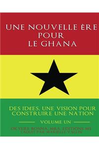 Une Nouvelle ère pour le Ghana