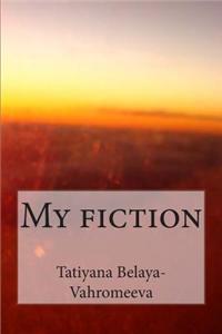 My Fiction