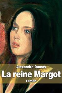 La reine Margot