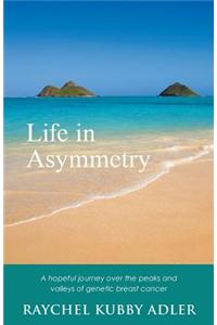 Life in Asymmetry