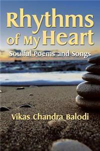 Rhythms of My Heart: Soulful Poems and Songs