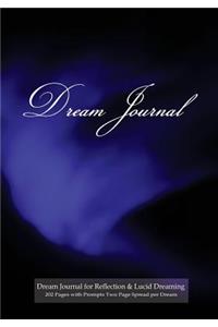 Dream Journal for Reflection and Lucid Dreaming 202 Pages with Prompts Two Page Spread per Dream