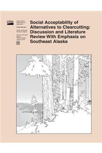 Social Acceptability of Alternatives to Clearcutting