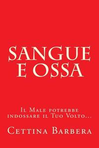 Sangue E Ossa