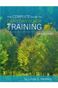 Complete Guide to Christian Coach Training