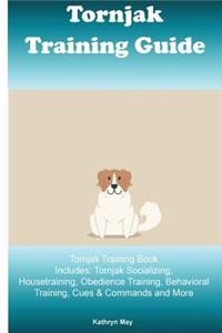 Tornjak Training Guide Tornjak Training Book Includes