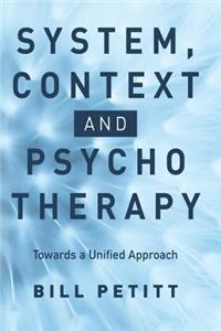 System, Context and Psychotherapy