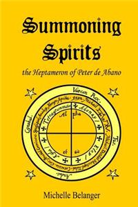 Summoning Spirits: The Heptameron of Peter de Abano