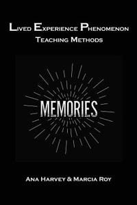 Lived Experience Phenomenon Teaching Methods