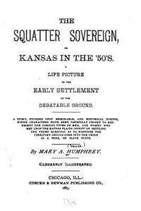 Squatter Sovereign, Or, Kansas in the '50's