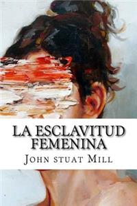 La Esclavitud Femenina