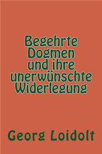 Begehrte Dogmen und ihre unerwünschte Widerlegung