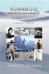 Humanoid Encounters 1930-1949
