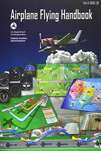 Airplane Flying Handbook (FAA-H-8083-3B - 2016)