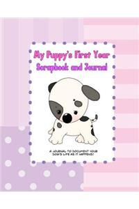 My Puppy's First Year Scrapbook and Journal