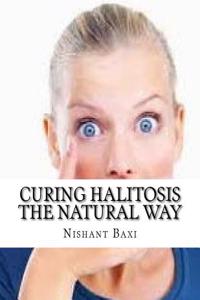 Curing Halitosis the Natural Way