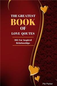 The Greatest Book Of Love Quotes