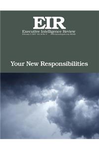 Your New Responsibilities: Executive Intelligence Review; Volume 44, Issue 5