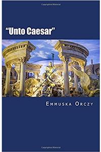 Unto Caesar