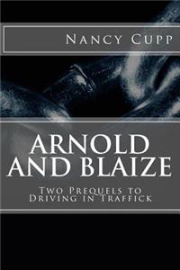 Arnold and Blaize