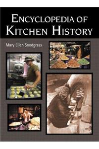 Encyclopedia of Kitchen History