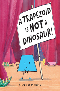 Trapezoid Is Not a Dinosaur!