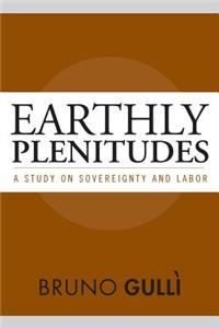 Earthly Plenitudes