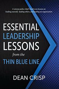 Essential Leadership Lessons from the Thin Blue Line