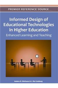 Informed Design of Educational Technologies in Higher Education